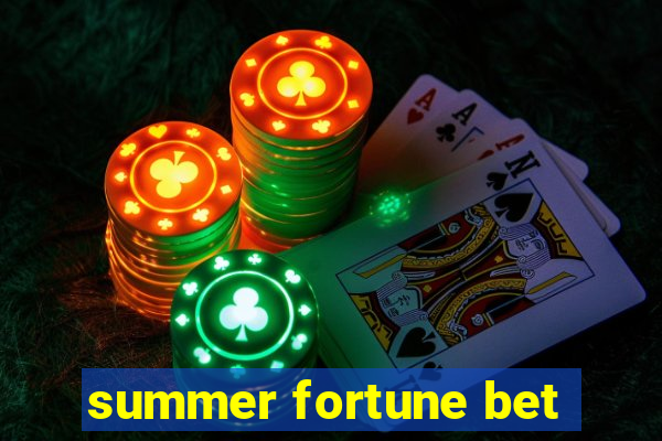 summer fortune bet